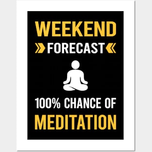 Weekend Forecast Meditation Meditate Meditating Mindfulness Posters and Art